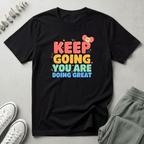 Keep Going T-Shirt
