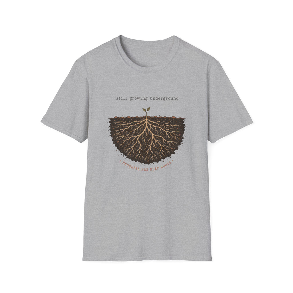 Still Growing Underground T-Shirt