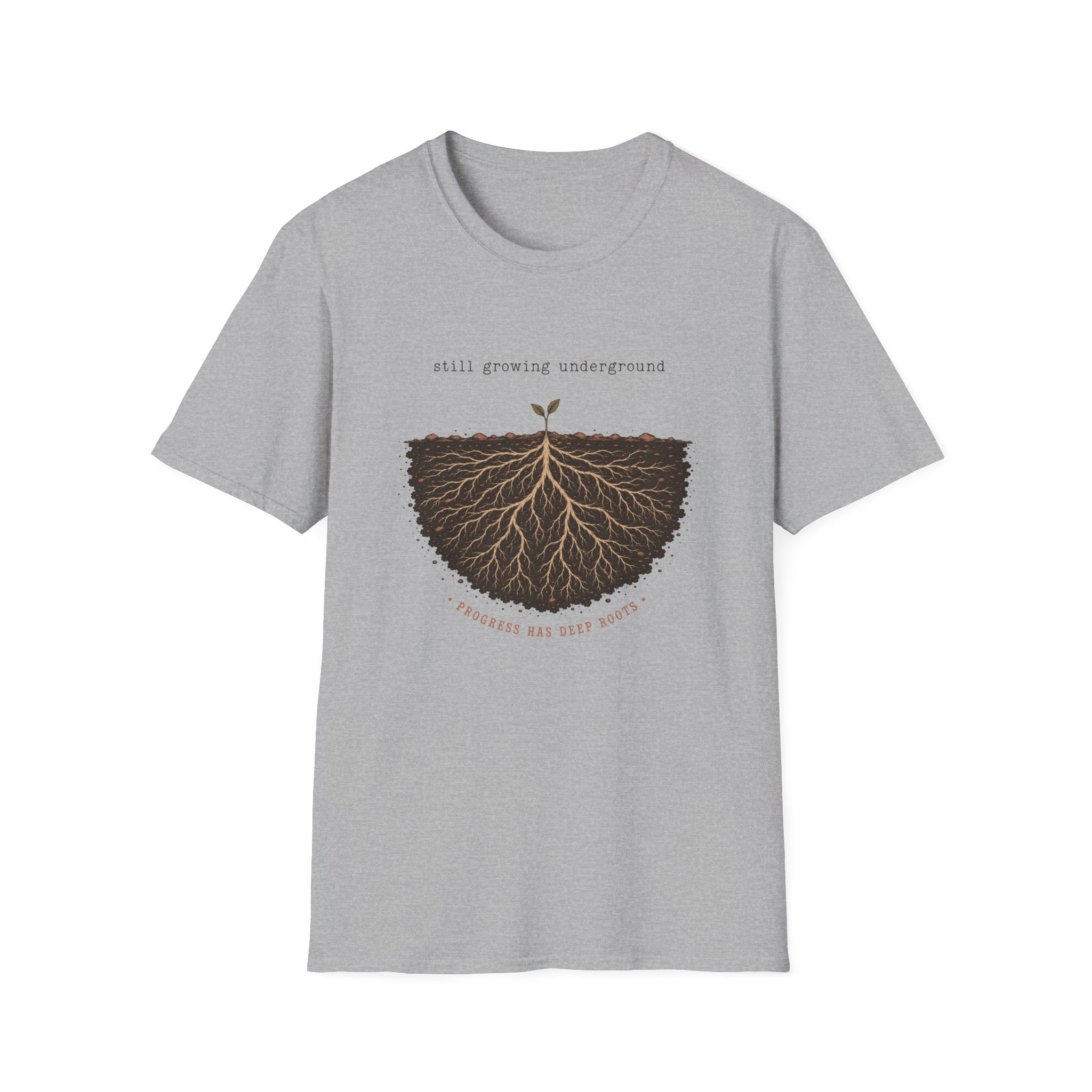 Still Growing Underground T-Shirt