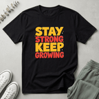 Stay Strong T-Shirt