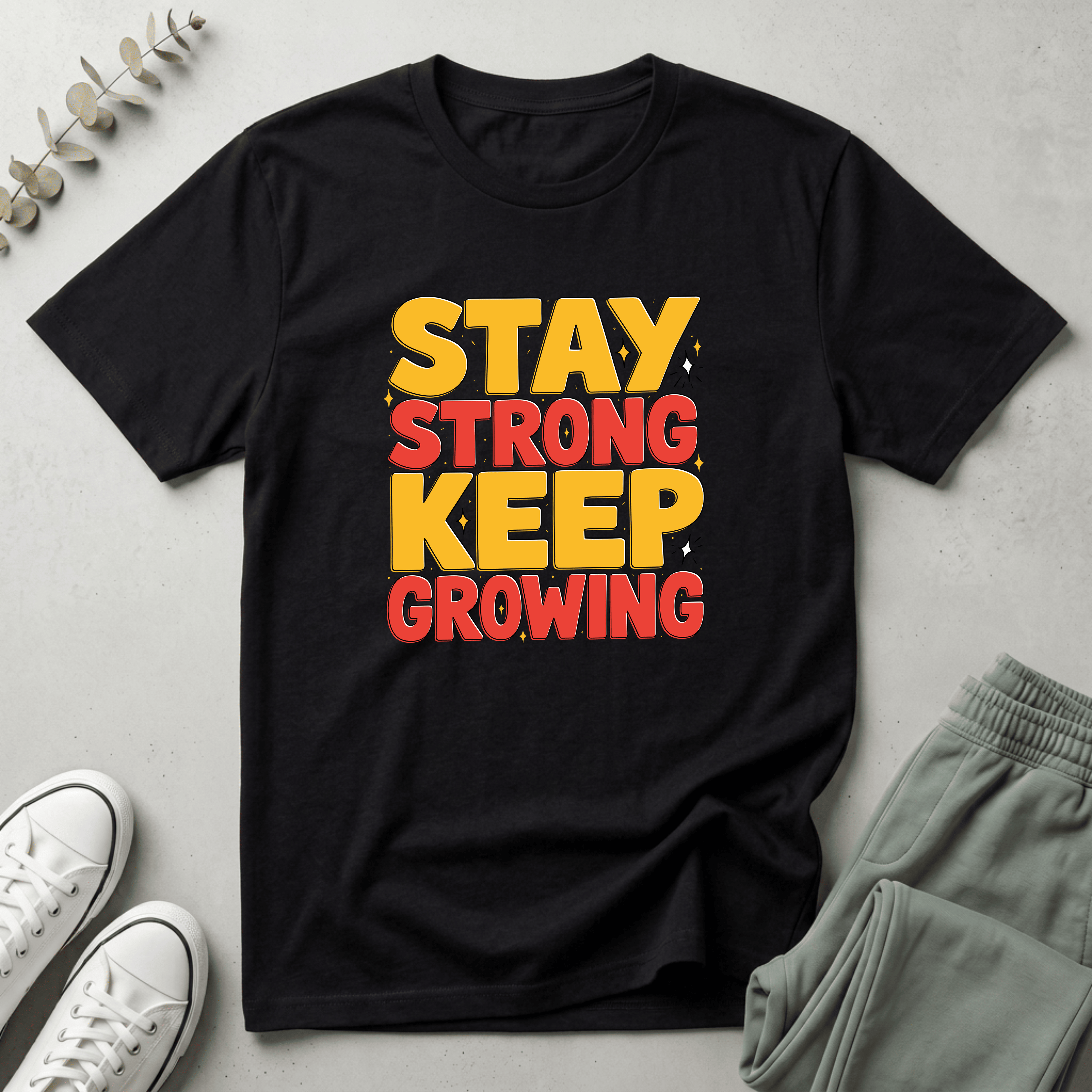 Stay Strong T-Shirt