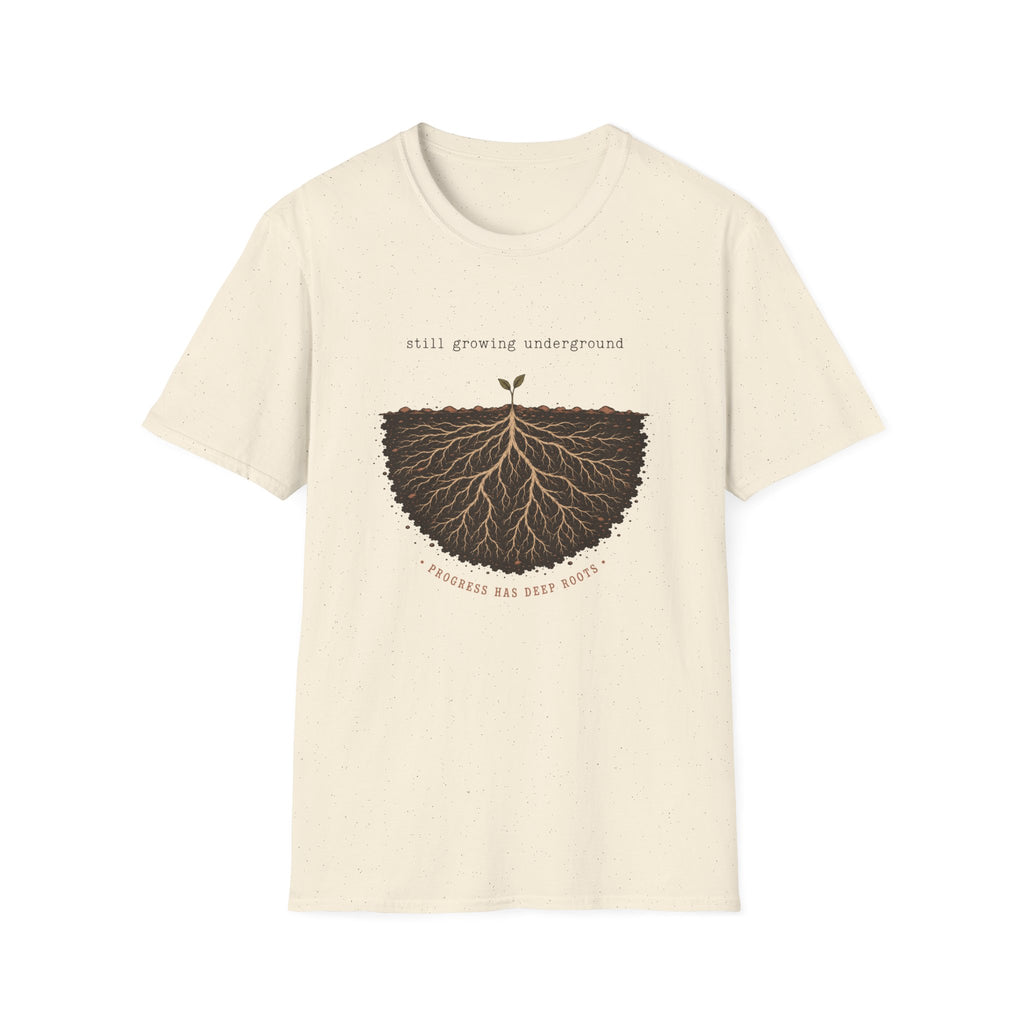 Still Growing Underground T-Shirt
