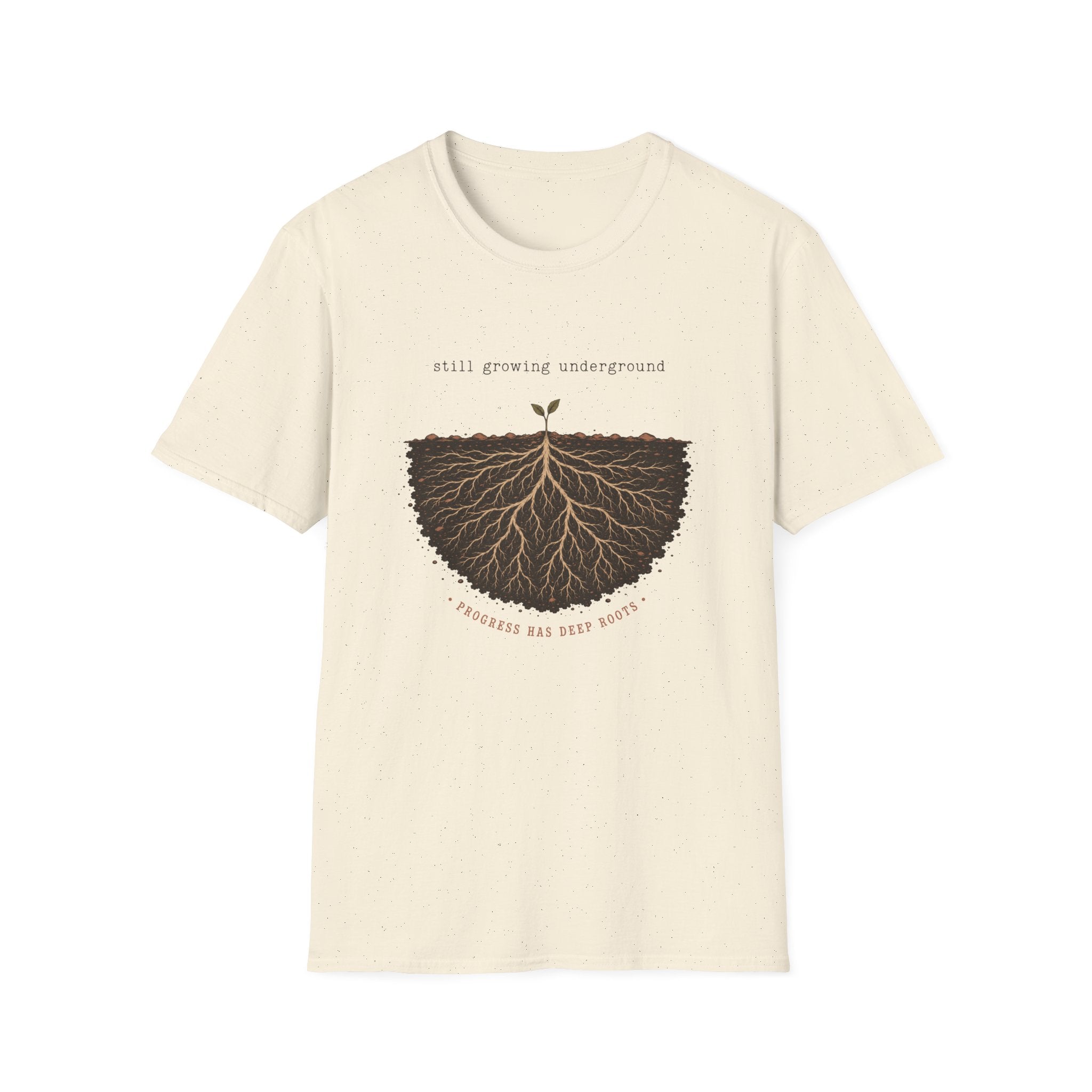 Still Growing Underground T-Shirt