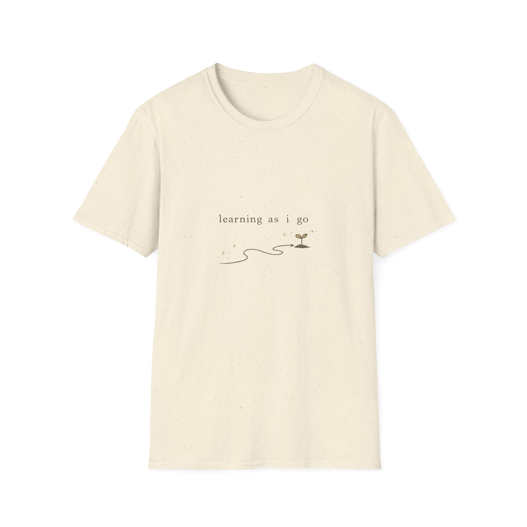 Learning As I Go T-Shirt