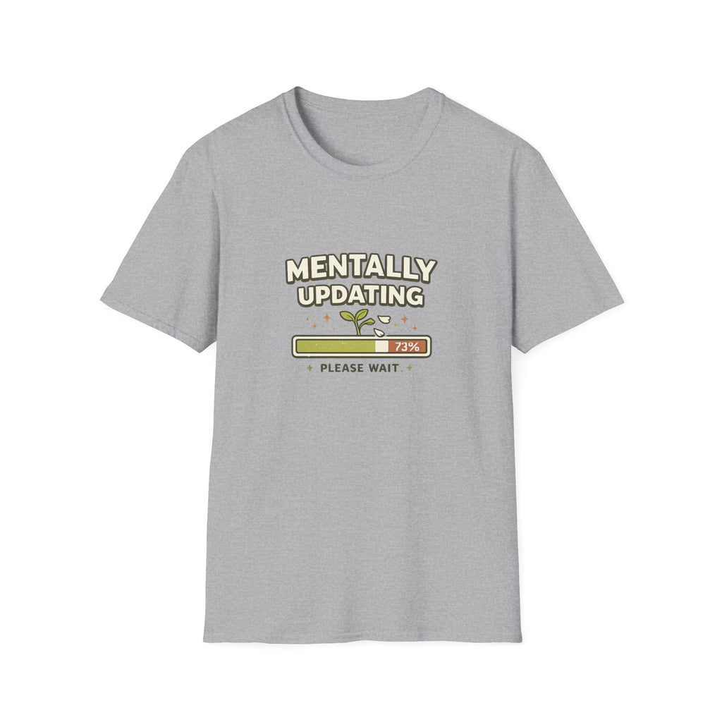 Mentally Updating T-Shirt