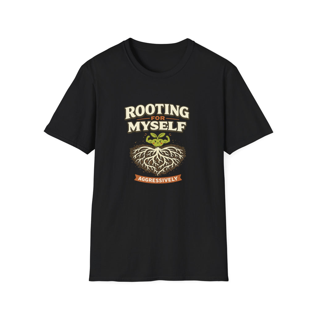 Rooting For Myself T-Shirt