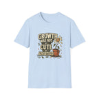 Growth Was Not Cute As Advertised T-Shirt