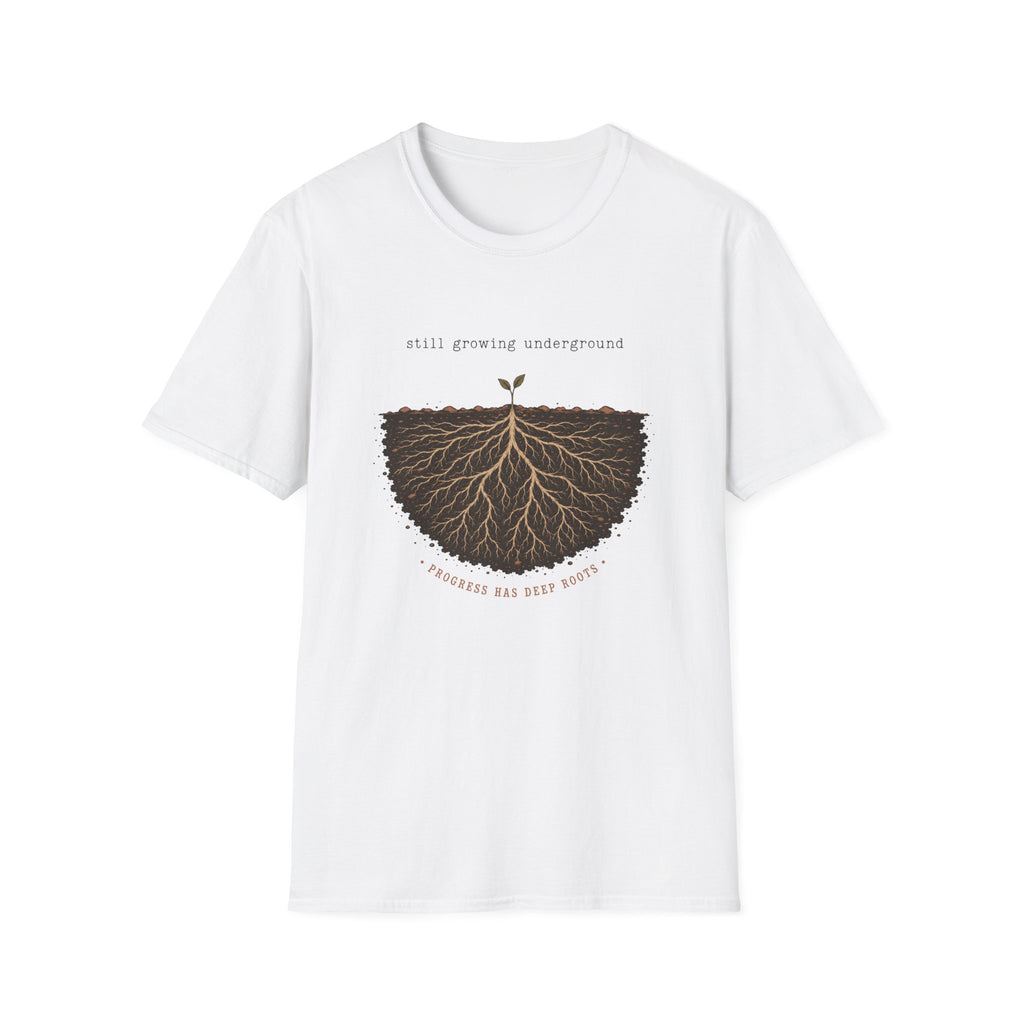 Still Growing Underground T-Shirt