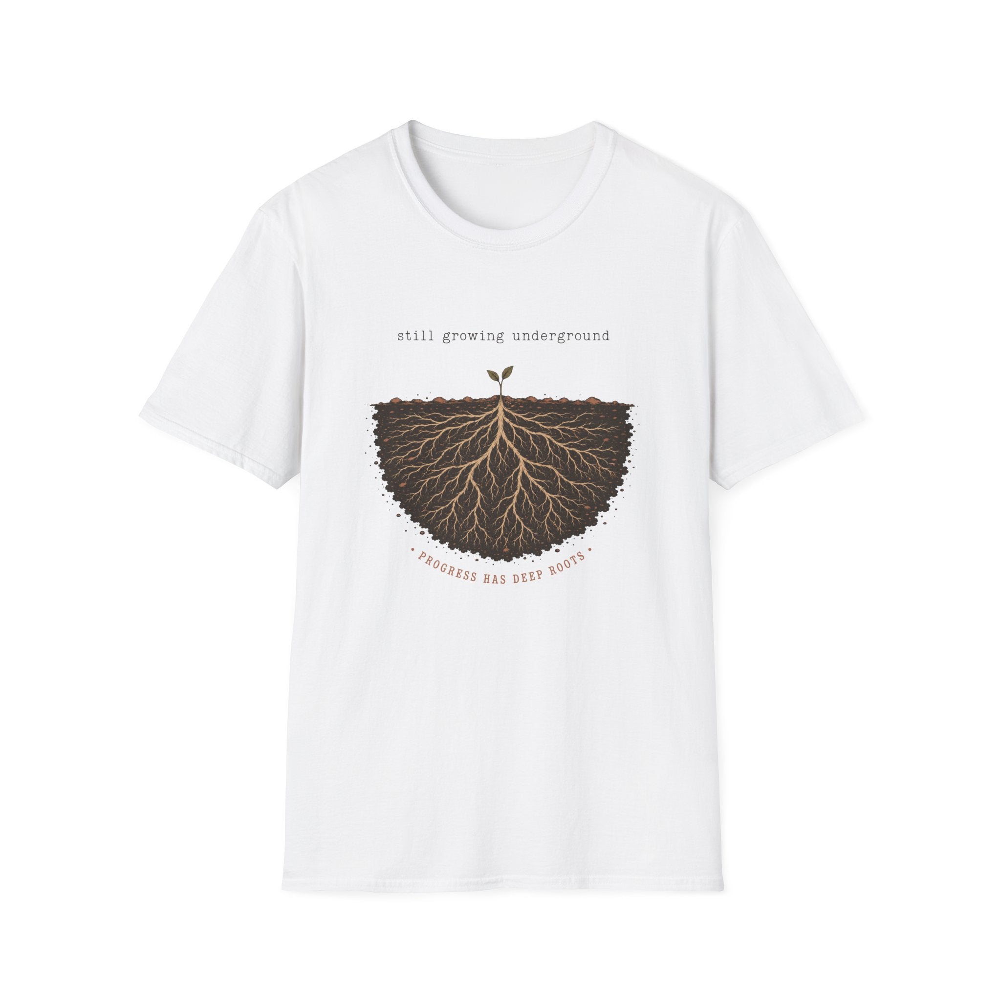 Still Growing Underground T-Shirt