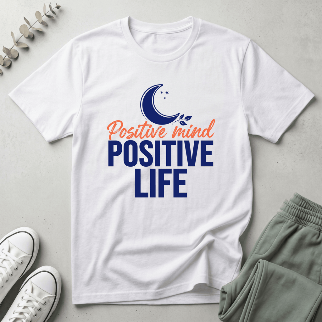 Positive Life T-Shirt