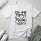 Dream Big T-Shirt