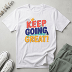 Keep Going T-Shirt