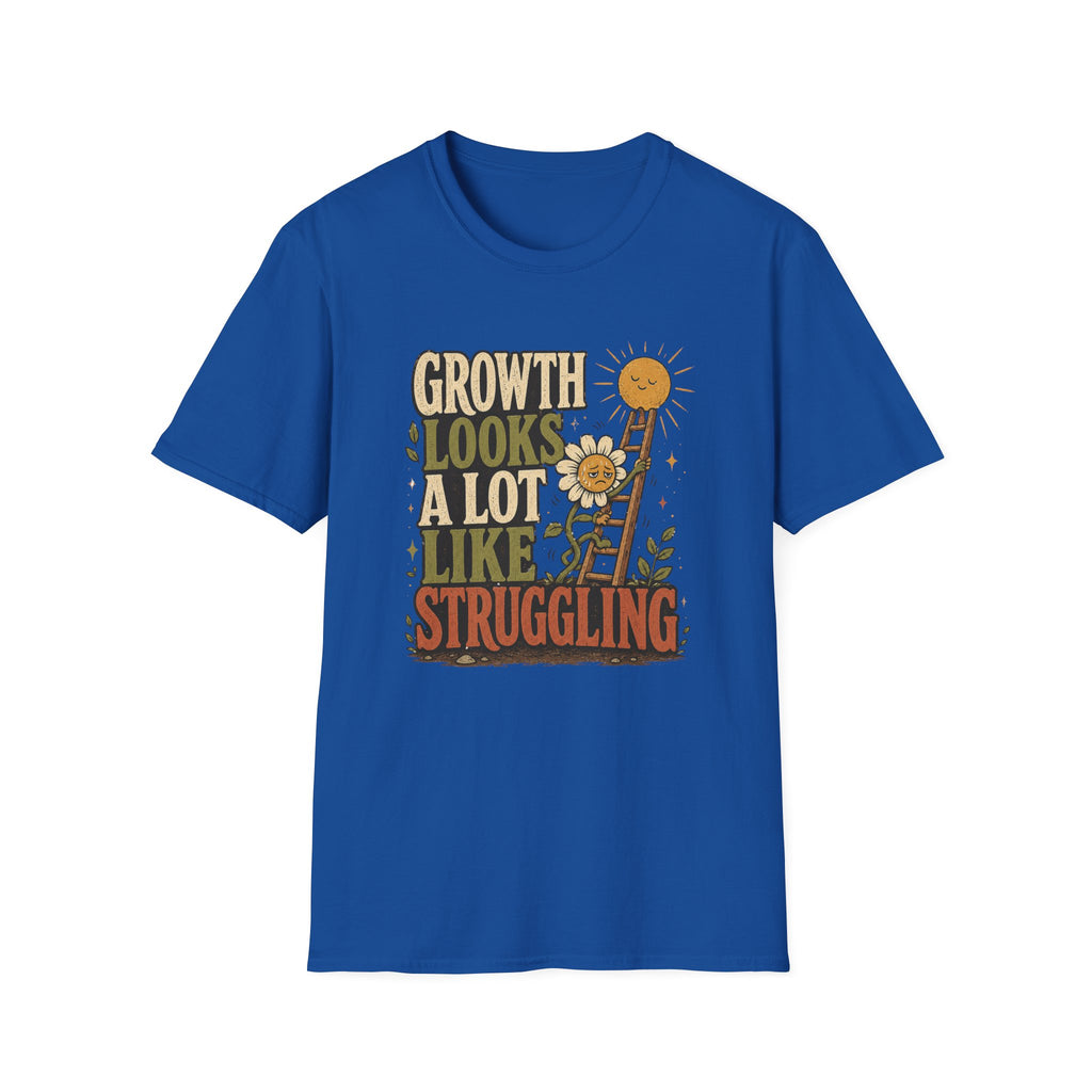 Growth Looks Like Struggling T-Shirt