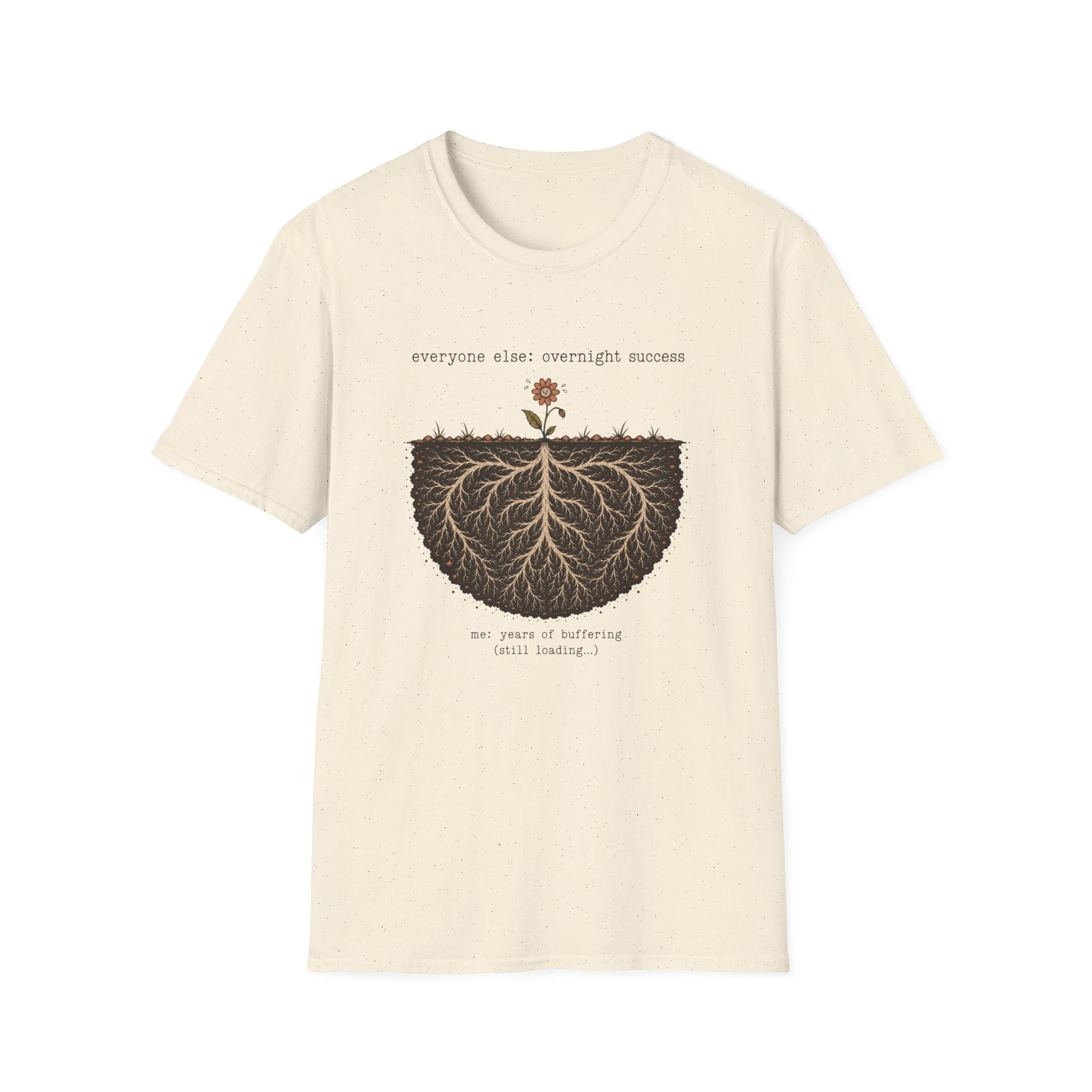 Not Overnight Success T-Shirt