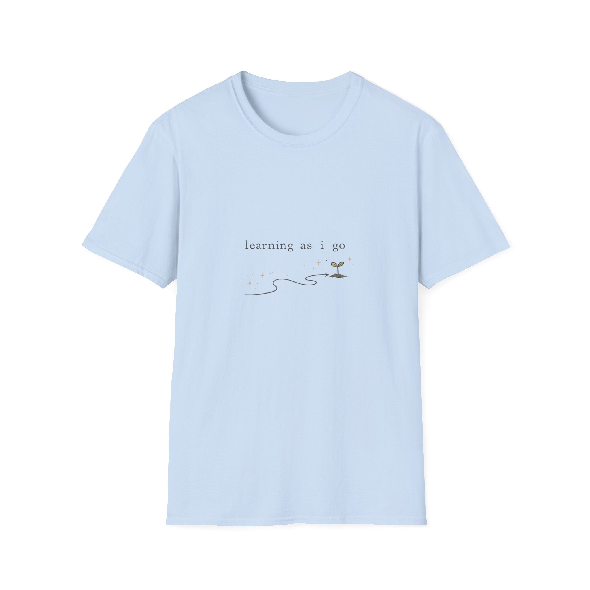 Learning As I Go T-Shirt