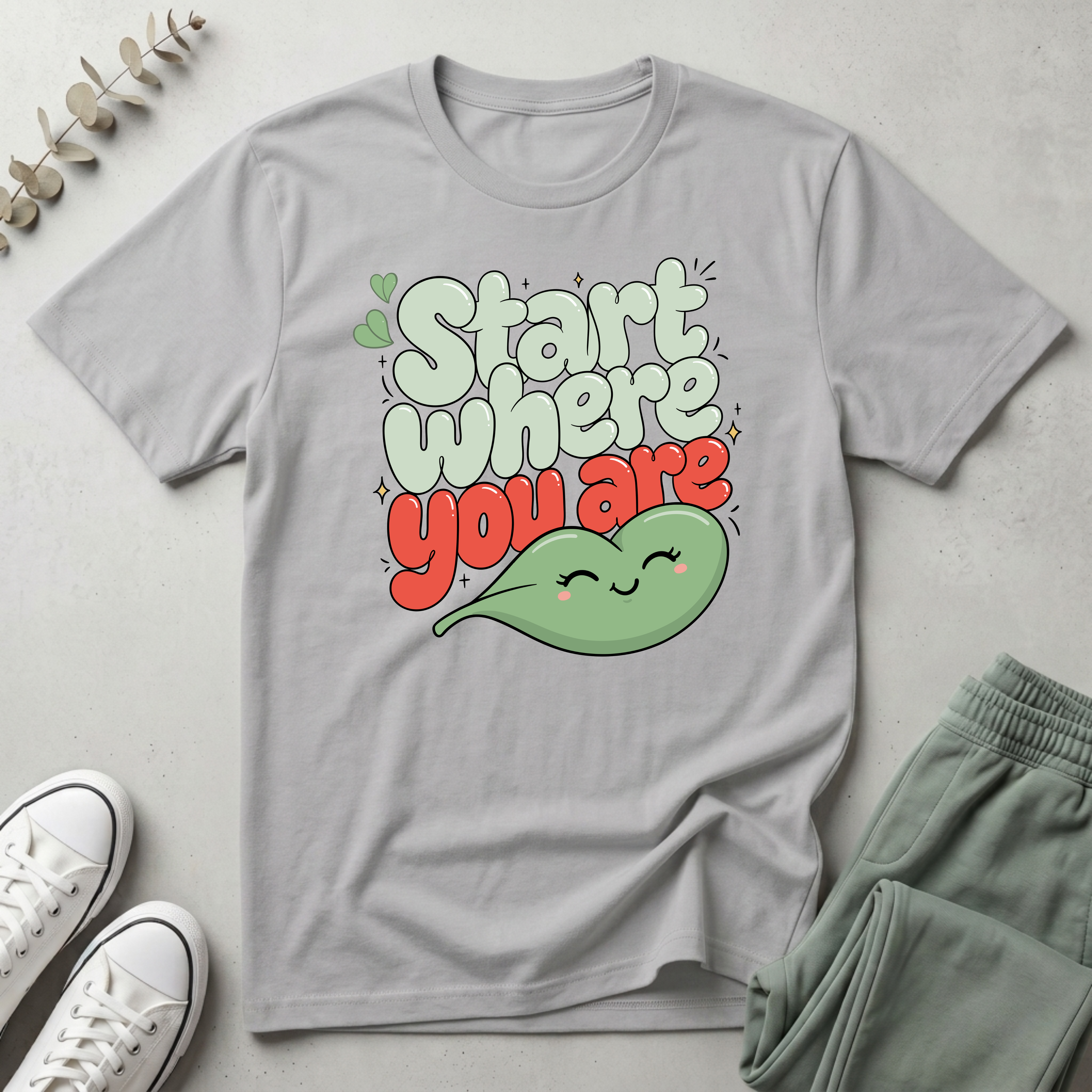 Start Where You Are T-Shirt