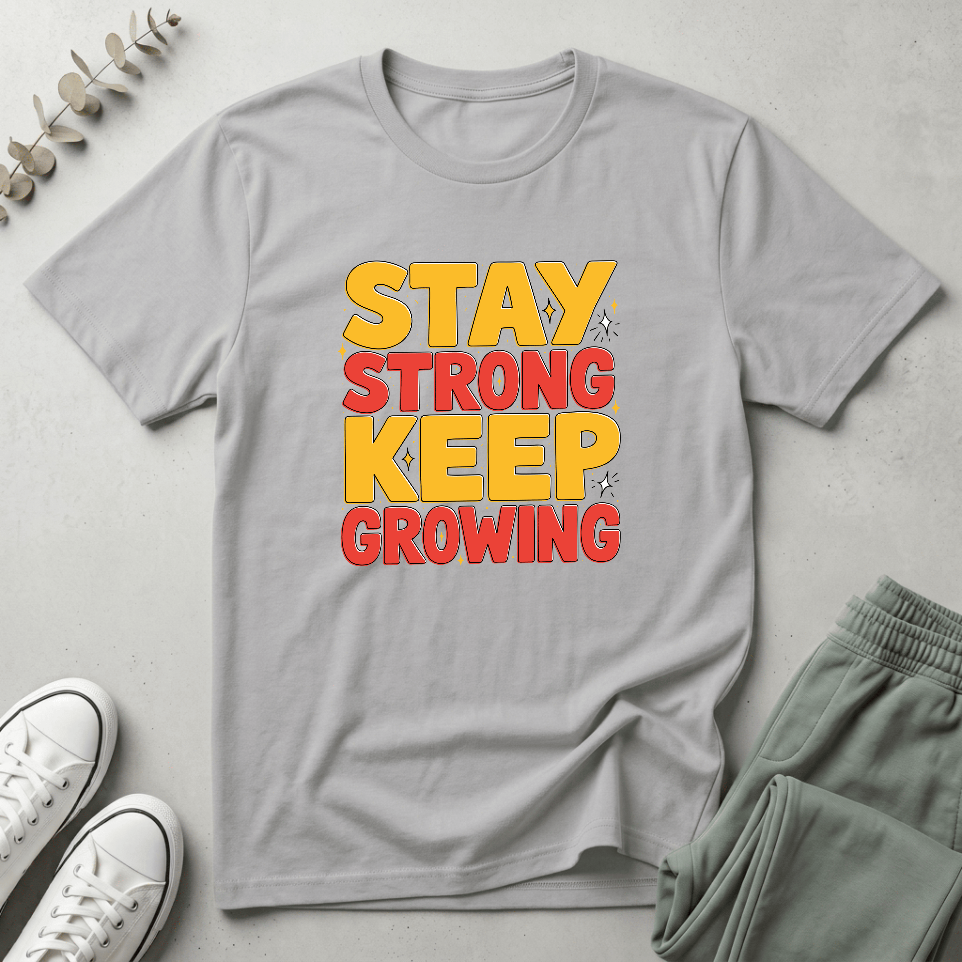 Stay Strong T-Shirt