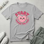 Start Where You Are T-Shirt