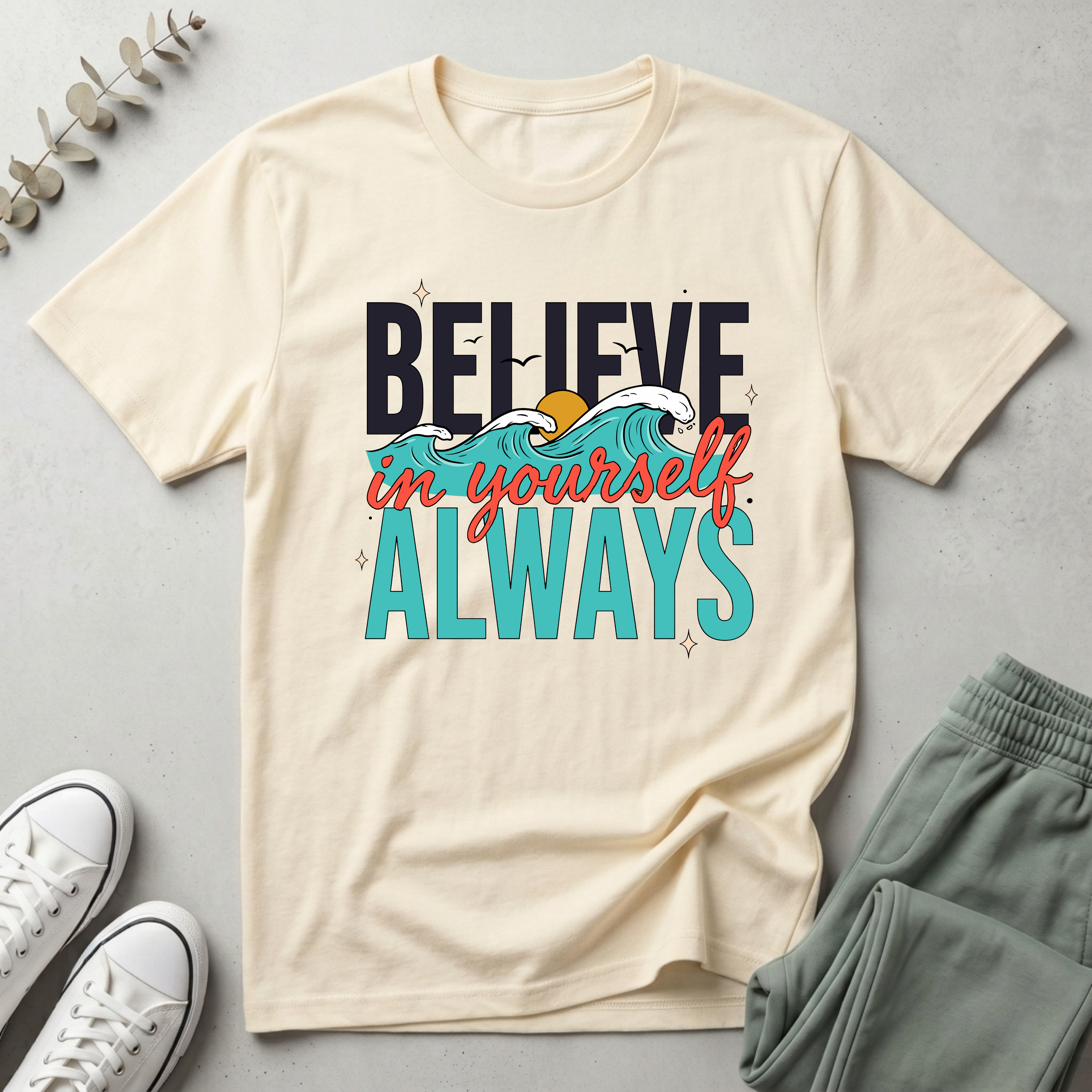 Believe in Yourself T-Shirt