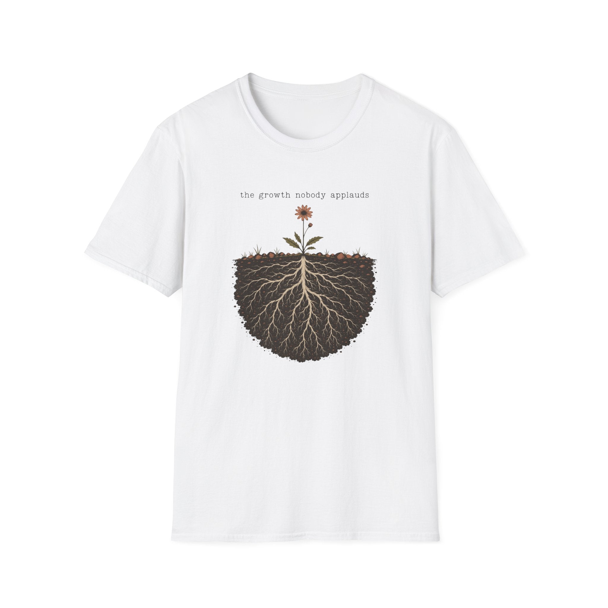 Growth Nobody Applauds T-Shirt