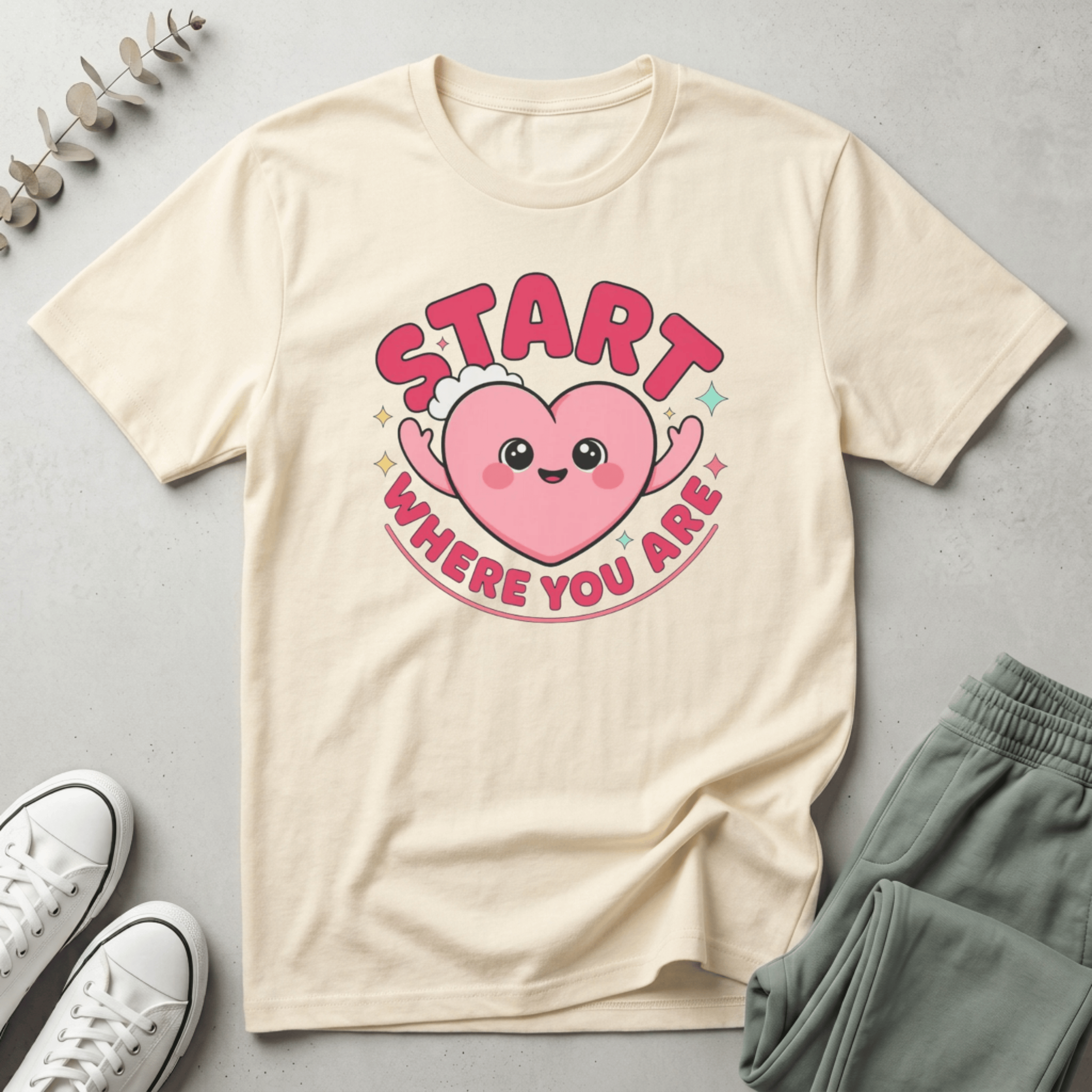 Start Where You Are T-Shirt