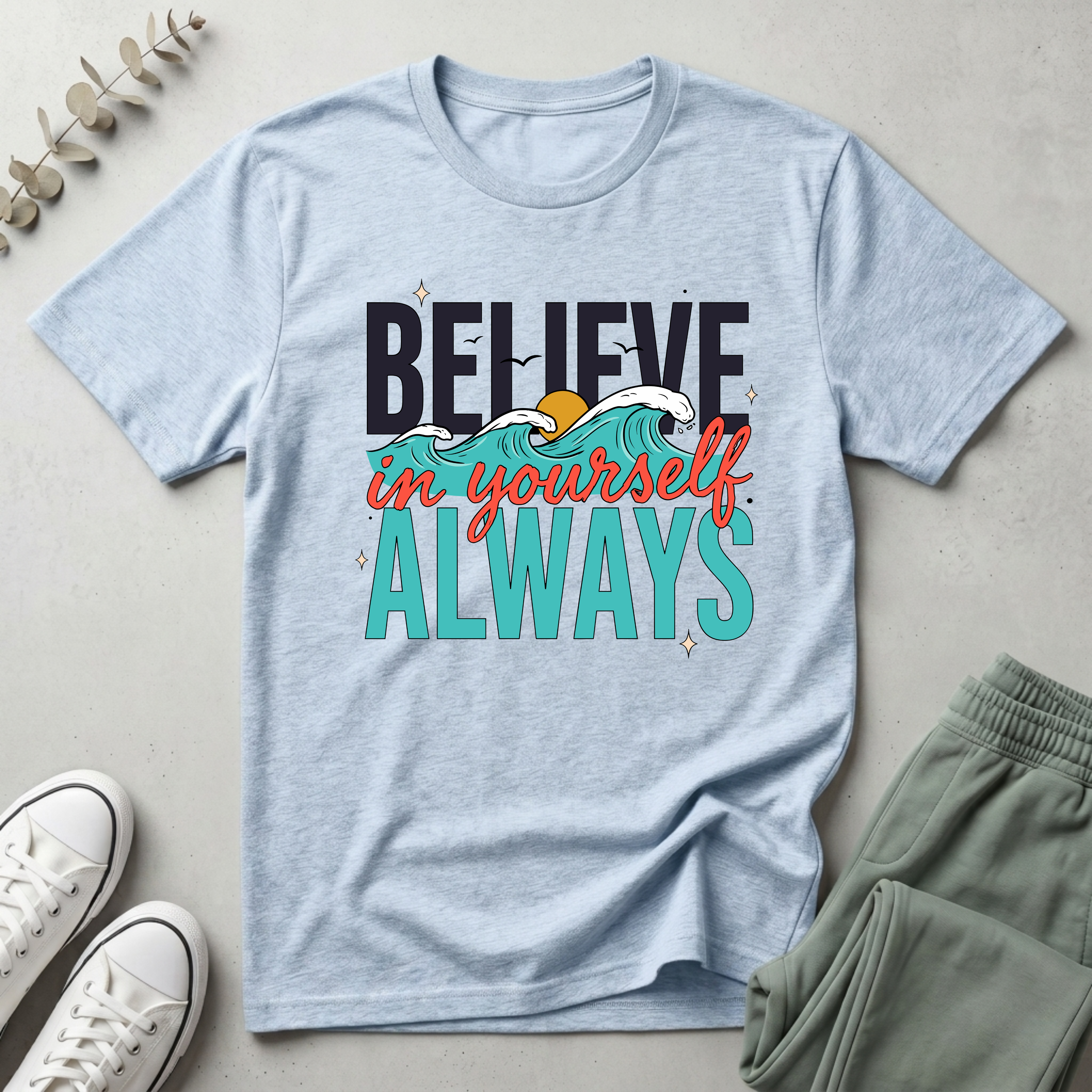 Believe in Yourself T-Shirt