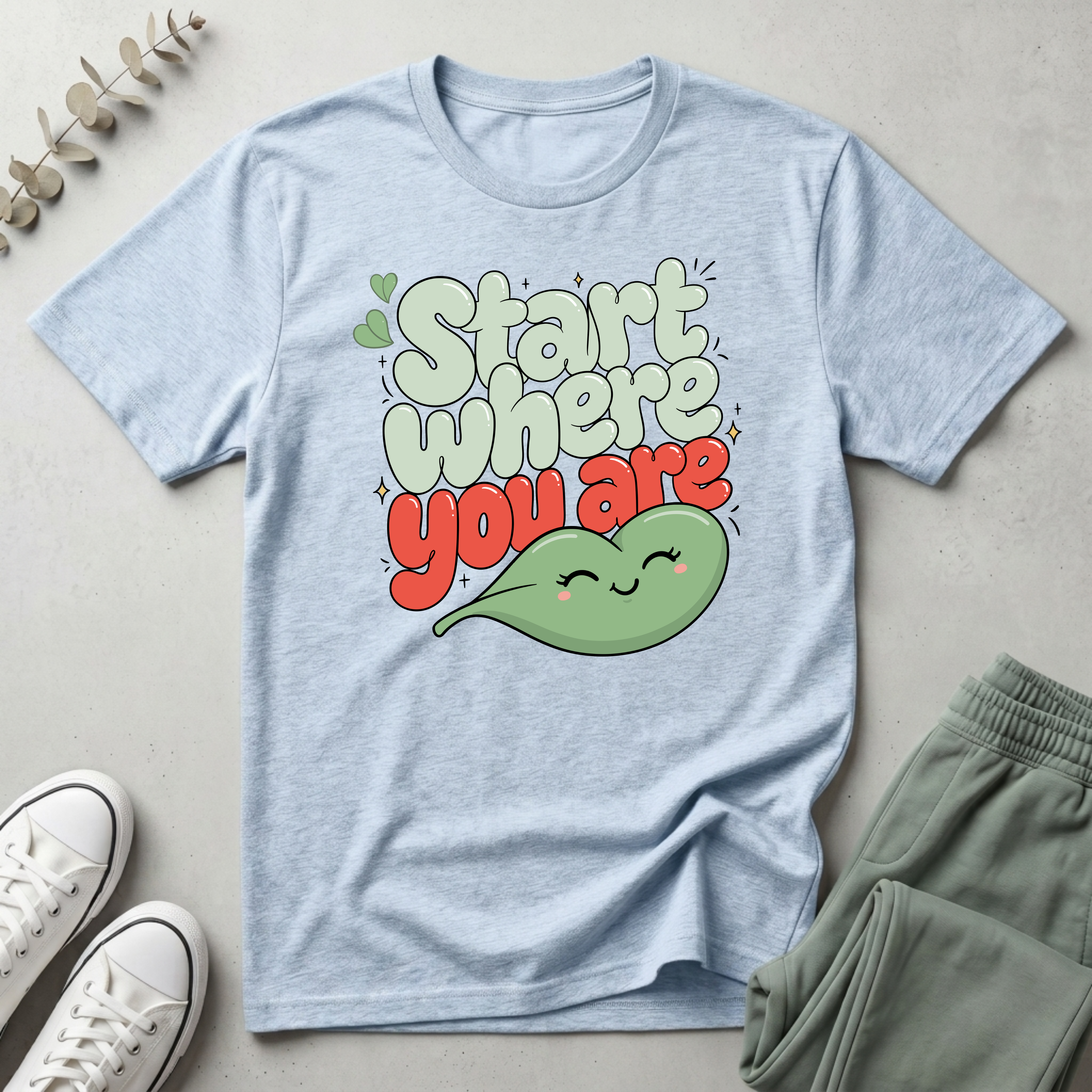 Start Where You Are T-Shirt