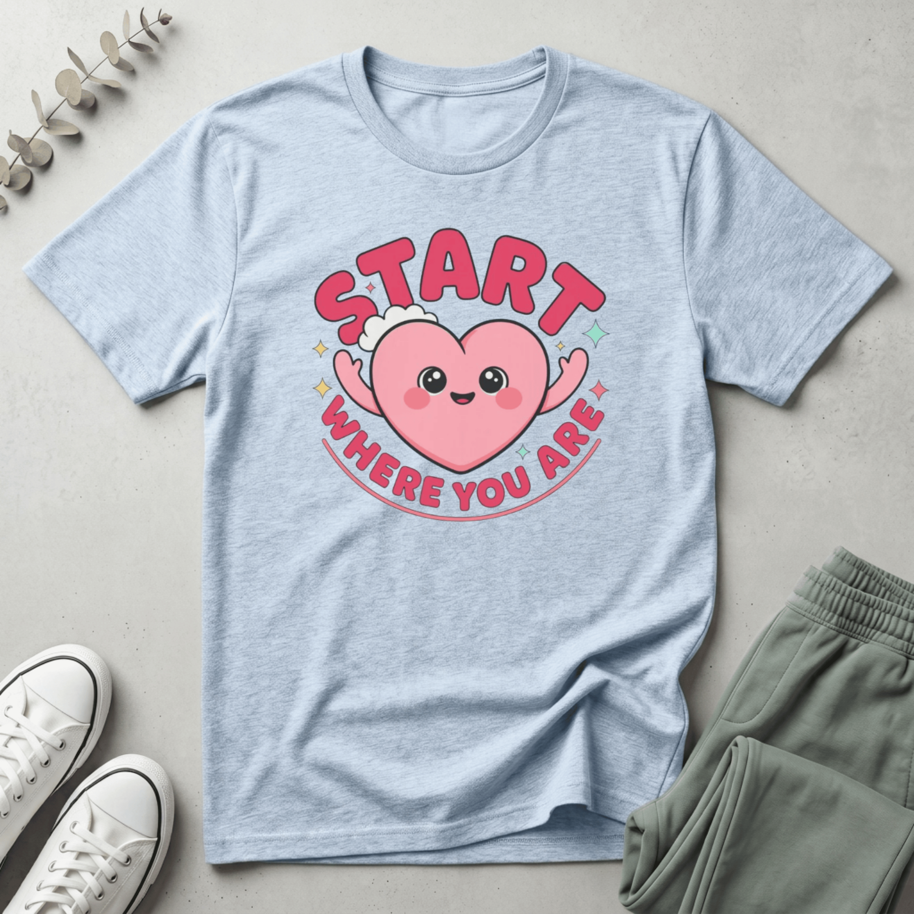 Start Where You Are T-Shirt