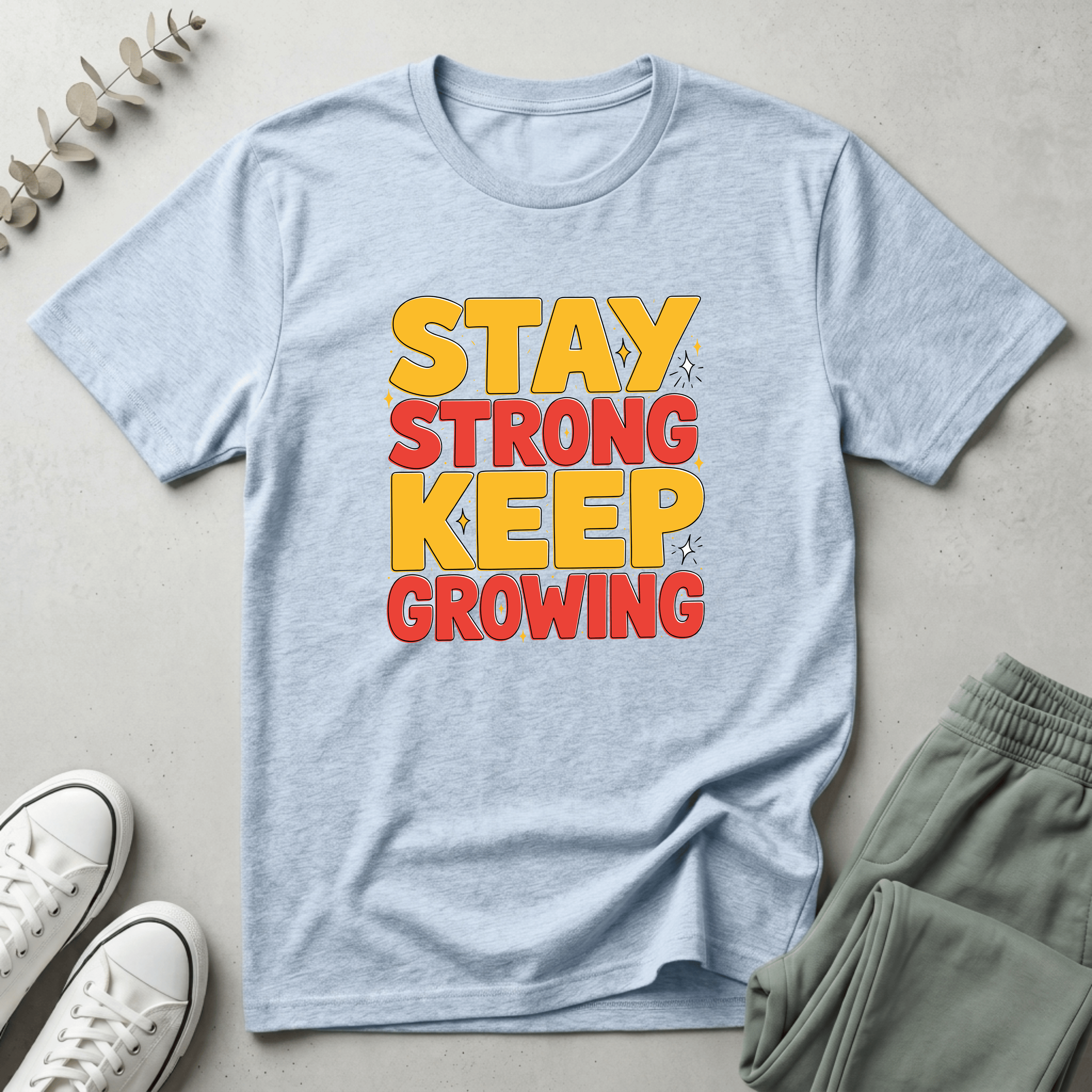 Stay Strong T-Shirt