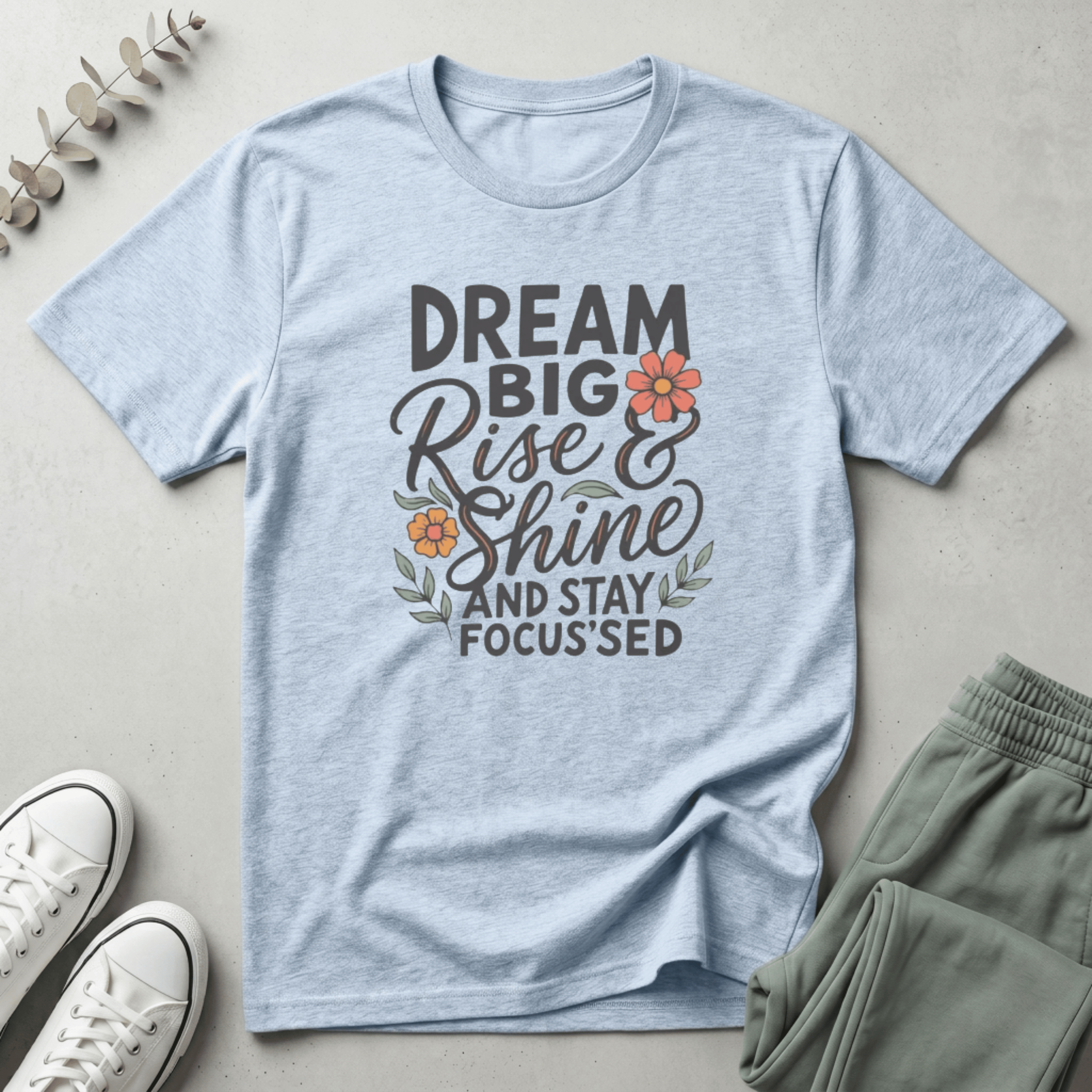 Dream Big T-Shirt