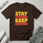 Stay Strong T-Shirt