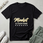 Mindset Is Everything T-Shirt