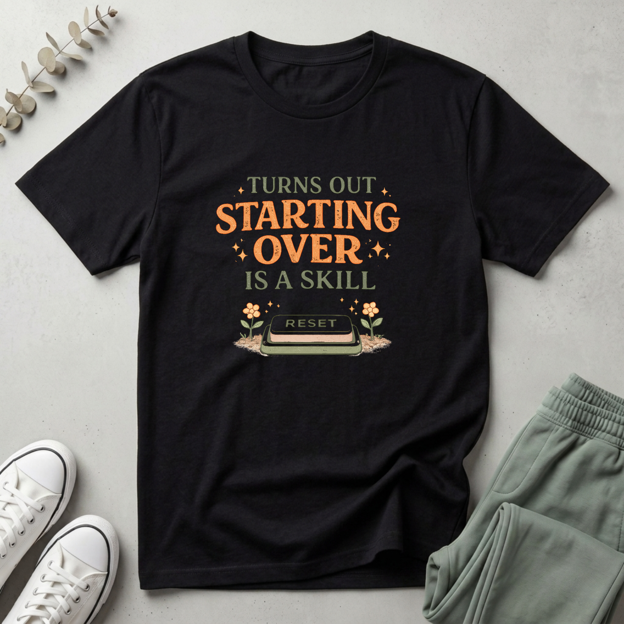 Starting Over Is A Skill T-Shirt