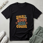 Small Steps Still Count T-Shirt