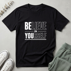 Believe In Yourself T-Shirt