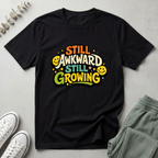 Still Growing T-Shirt