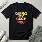 Doing My Best T-Shirt
