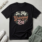 In My Growing Era T-Shirt