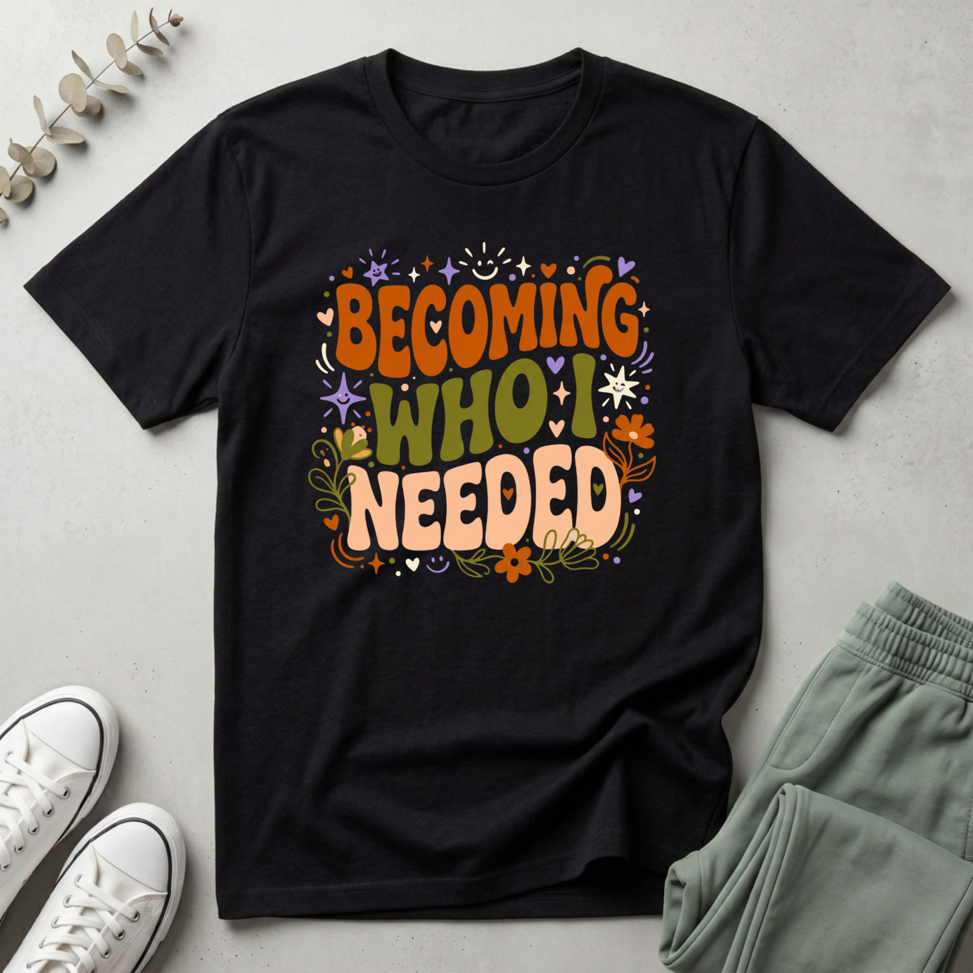 Becoming Who I Needed T-Shirt