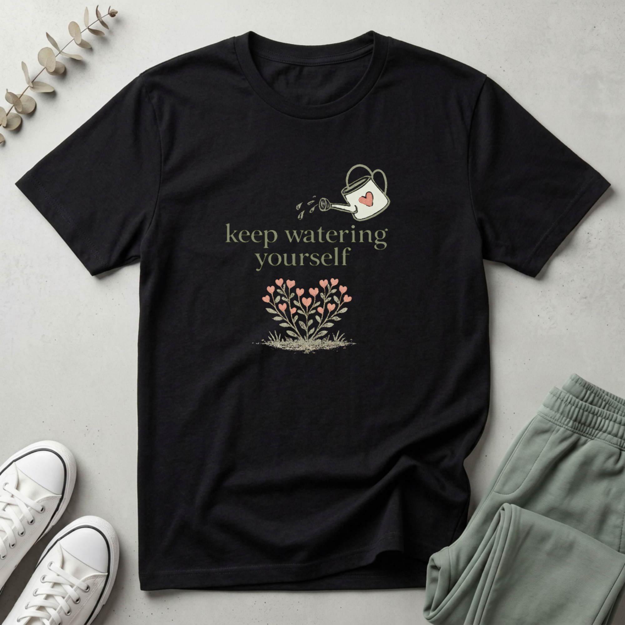 Keep Watering Yourself T-Shirt