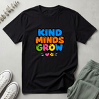 Kind Minds Grow T-Shirt