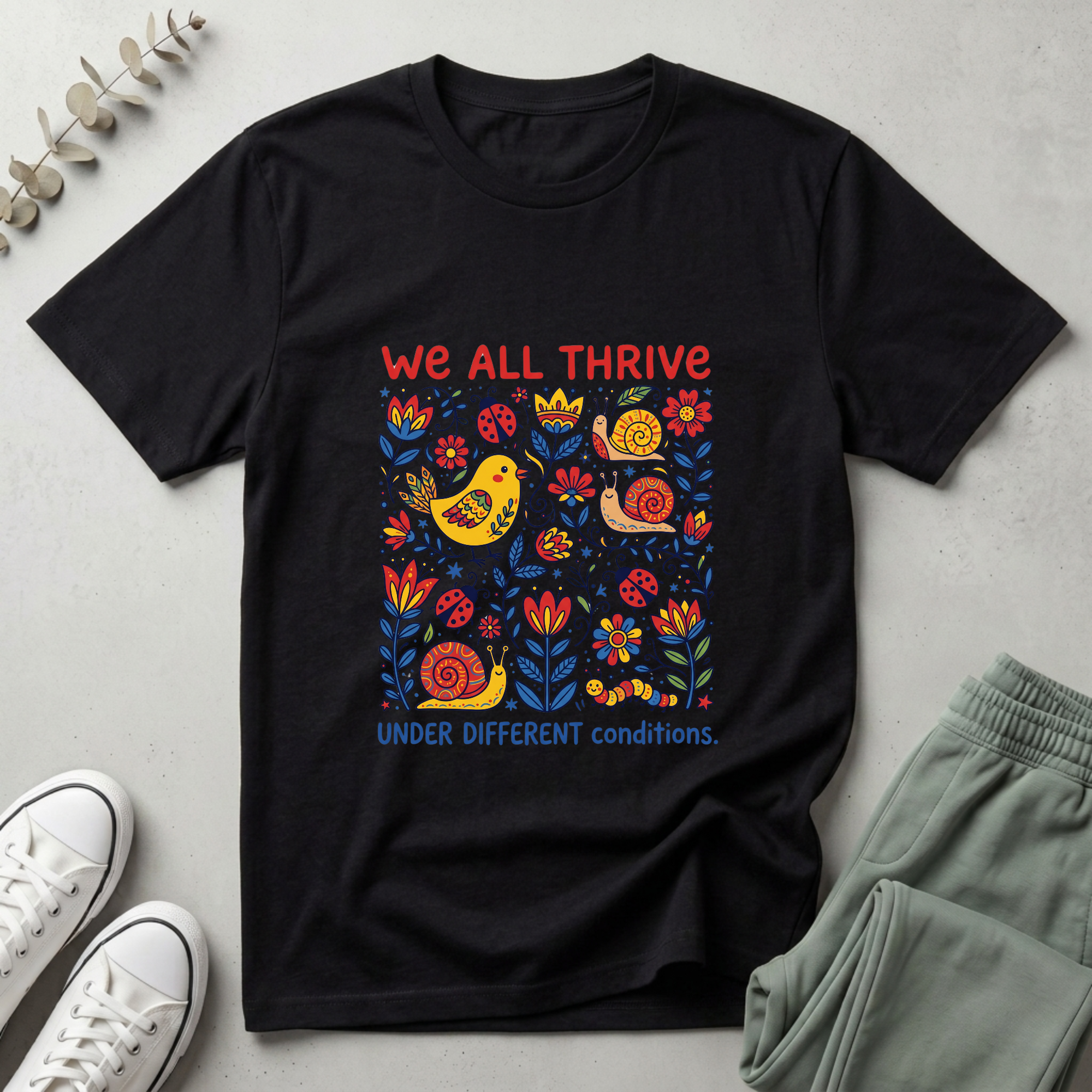 We All Thrive Under Different Conditions T-Shirt