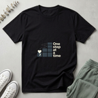 One Step At A Time T-Shirt