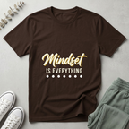 Mindset Is Everything T-Shirt