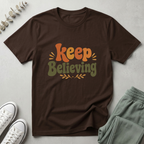 Keep Believing T-Shirt