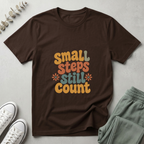 Small Steps Still Count T-Shirt