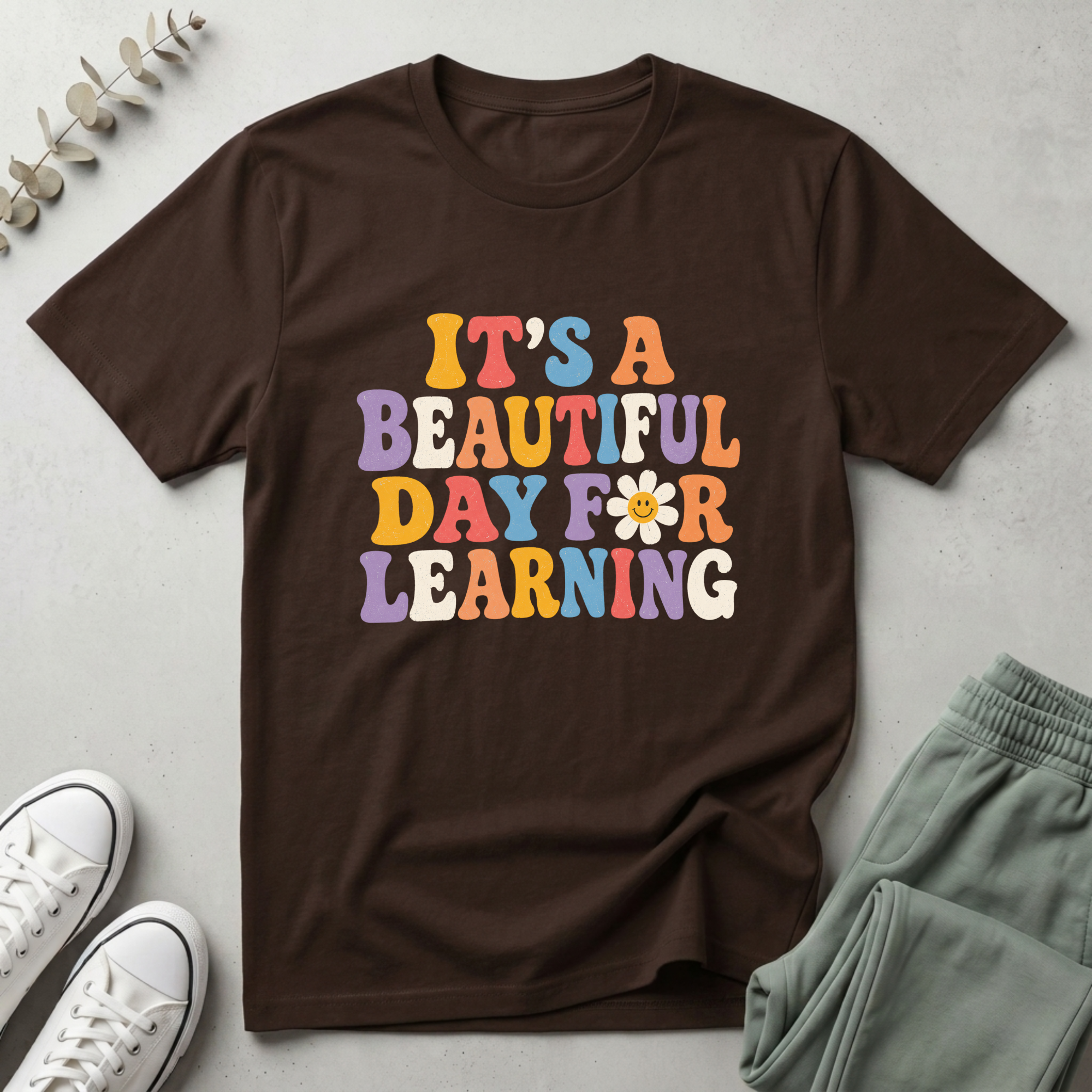 It's A Beautiful Day To Learning T-Shirt