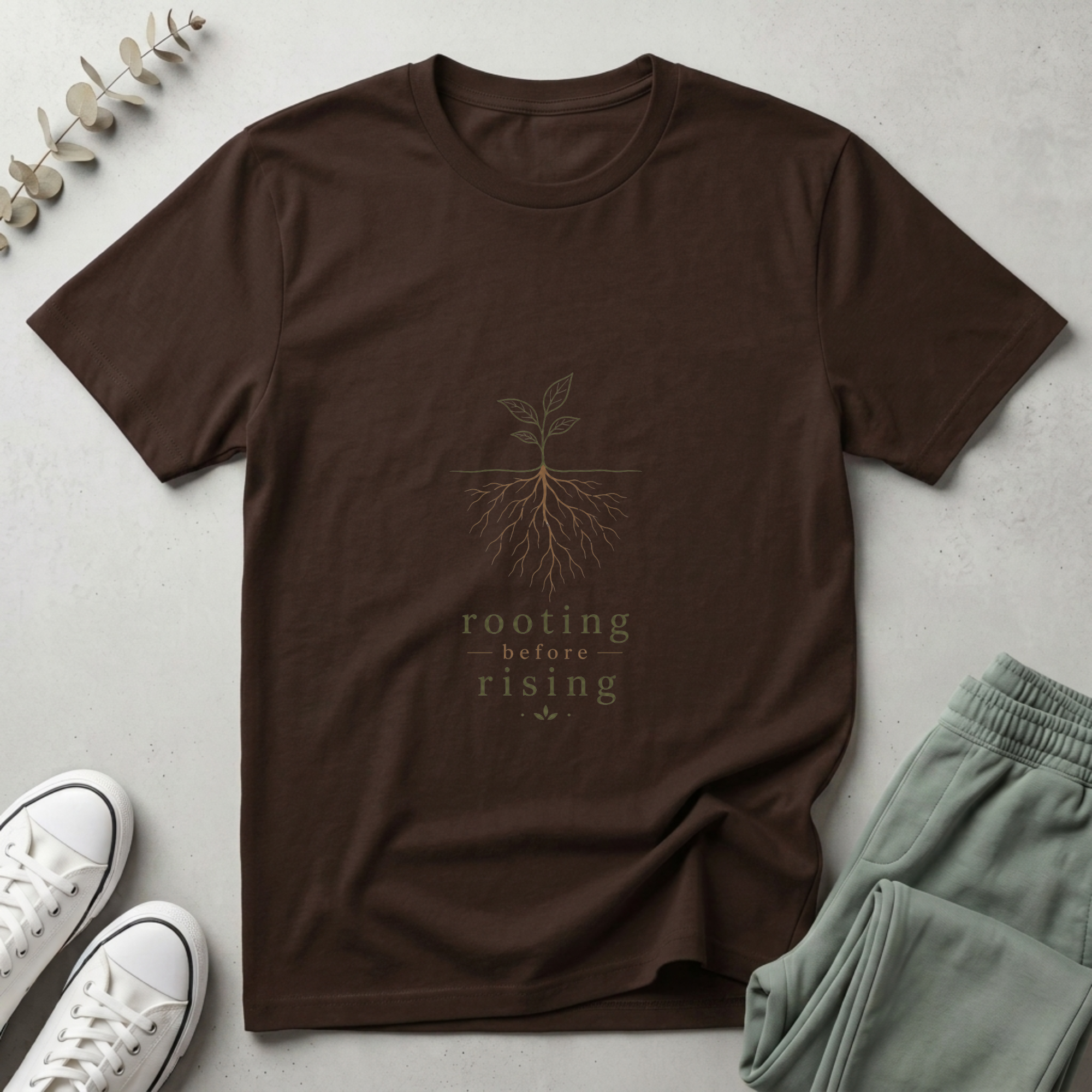 Rooting Before Rising T-Shirt