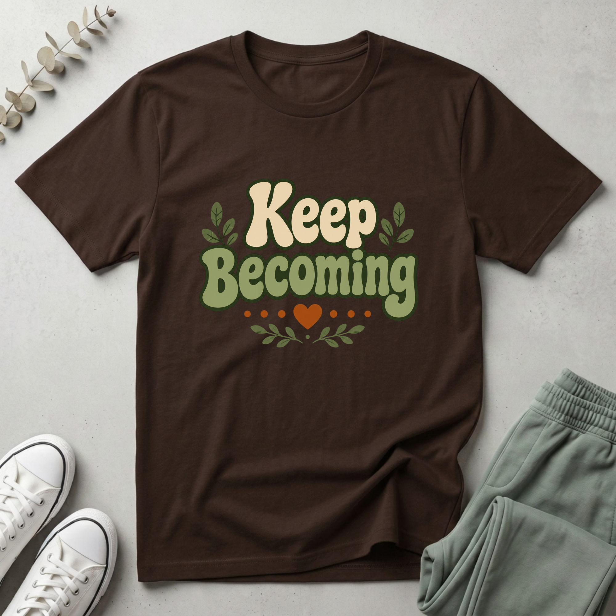Keep Becoming T-Shirt