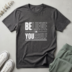 Believe In Yourself T-Shirt